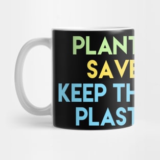 #2 plant a tree save a bee keep the ocean plastic free (retro, quote, vsco, all caps lettering) Mug